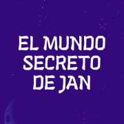 "El Secreto Mundo de JAN"