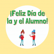 ¡Feliz Día del Alumno!